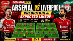 Arsenal vs Liverpool prediction expected lineup match preview
