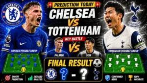 Chelsea vs Tottenham Prediction Today