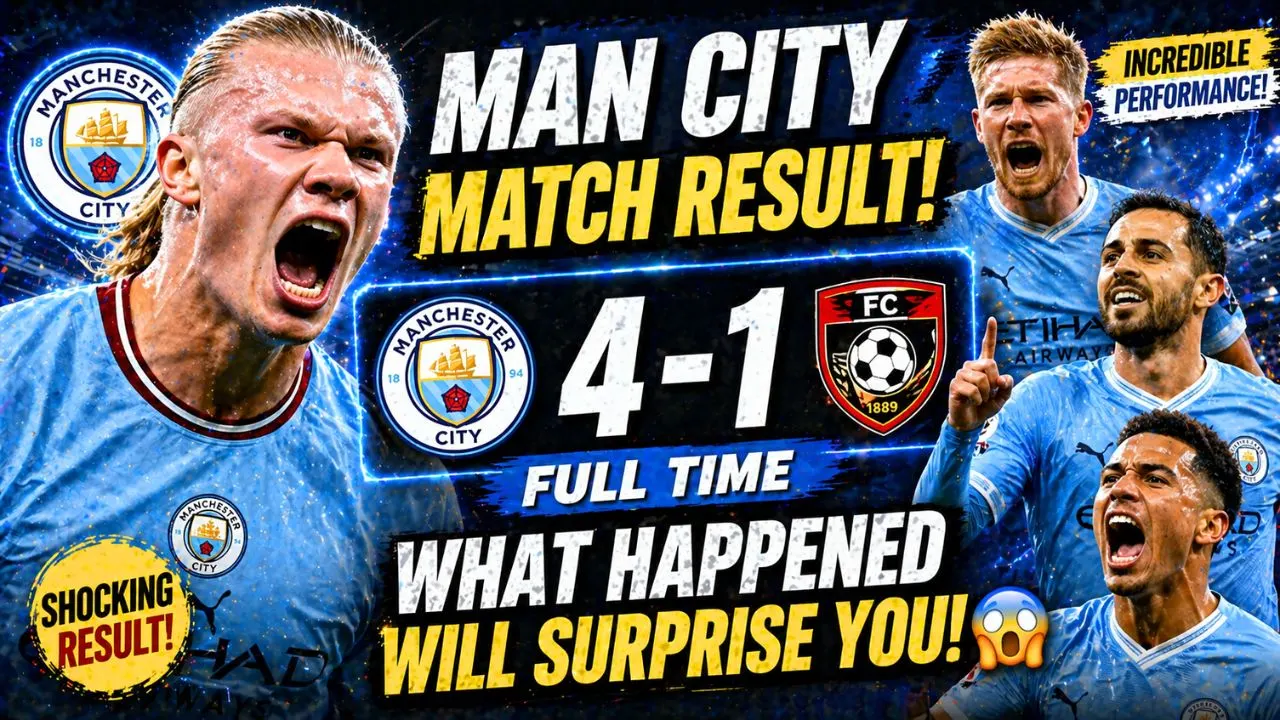 Manchester City match result surprising outcome highlights