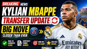 Kylian Mbappe transfer update big move closer than ever