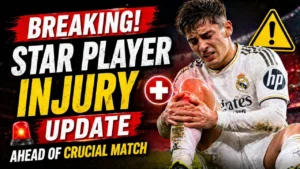 star player injury update ahead of crucial match
