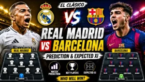 Real Madrid vs Barcelona prediction and expected XI