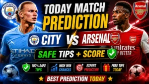 Best Football Prediction Manchester City vs Arsenal match analysis