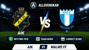 AIK vs Malmö FF prediction today